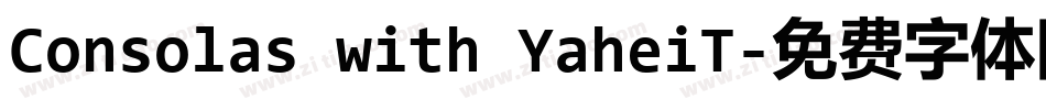 Consolas with YaheiT字体转换